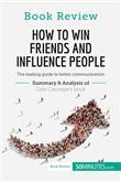 How to Win Friends and Influence People by Dale Carnegie