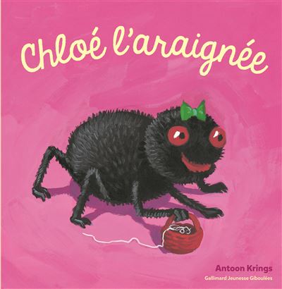 Chloé l'araignée - Antoon Krings - cartonné