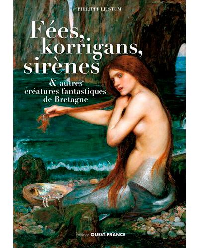 Fées korrigans sirènes et autres créatures de Bret