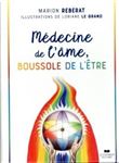 Médecine de l'âme, boussole de l'être