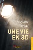 Une vie en 3 D