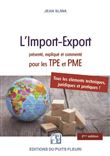 L'Import-Export présenté, expliqué et commenté pour les TPE et PME