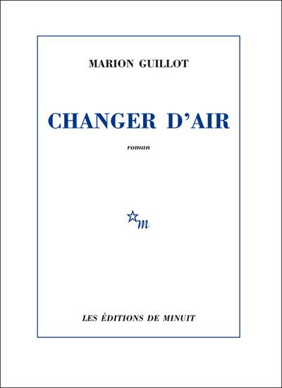 Changer d'air - Marion Guillot - broché