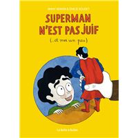 Superman n'est pas juif (et moi un peu...)