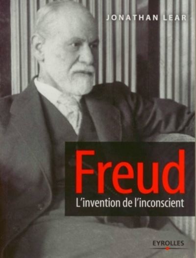 Freud, l'invention de l'inconscient