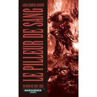 Un roman des Night Lords - Un roman des night lords, le pilleur de sang - 1