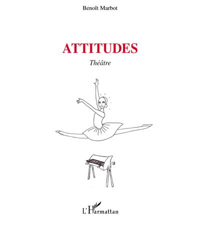 Attitudes - Benoît Marbot - broché