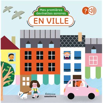 Mes premières devinettes sonore - en ville