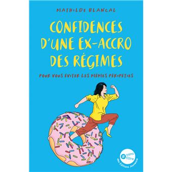 Confidences d'une ex accro des régimes