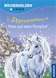 $STERNENSCHWEIF, BÜCHERHELDEN 2. KLASSE, FEST AUF DEM PONYH