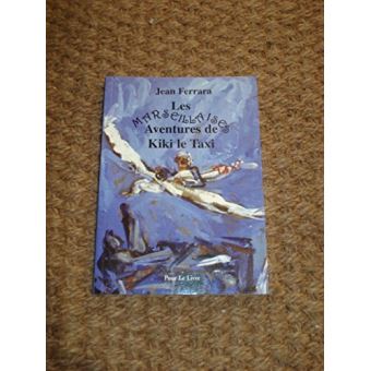 Les marseillaises aventures de Kiki le taxi