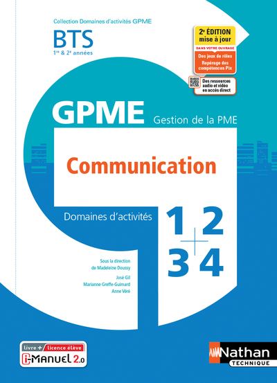 Communication BTS Gestion de la PME 1ère/2ème années (DOM ACT GPME) Livre + licence élève - 2021 - José Gil - Livre CD-ROM