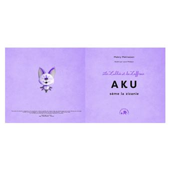 Les zalliés et les zaffreux : Aku
