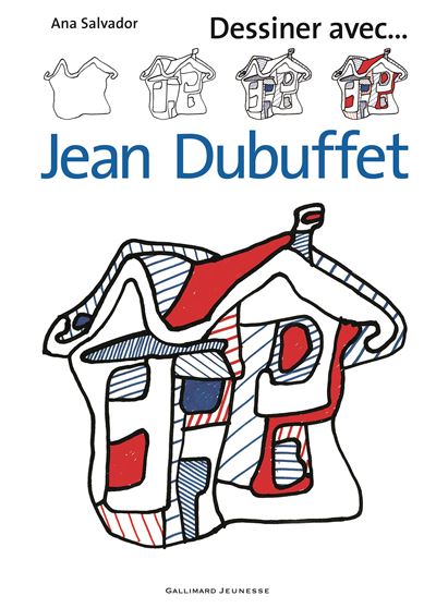 Dessiner avec ... Jean Dubuffet - Ana Salvador - cartonné