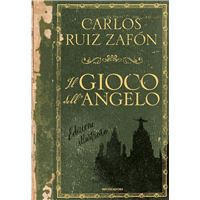 Il gioco dell'angelo (edizione illustrata)