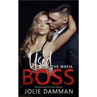 Used by the Mafia Boss by Jolie Damman