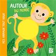 Mes animaux tout doux - Les animaux du monde