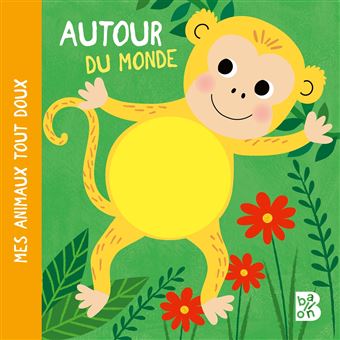 Mes animaux tout doux - Les animaux du monde