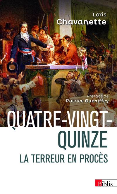 Quatre-vingt-quinze - La terreur en procès - Loris Chavanette - broché