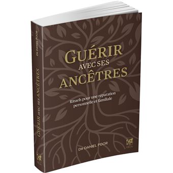 Guérir avec ses ancêtres - Rituels pour une réparation personnelle et familiale