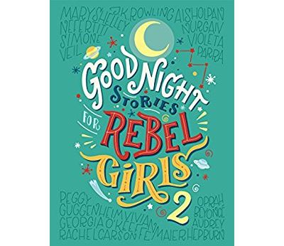 Good Night Stories For Rebel Girls 2