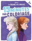 LA REINE DES NEIGES - 15 minutes par coloriage - Disney