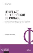 Le Net Art et l'esthétique du partage