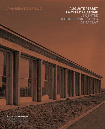 Auguste perret la cite de l'atome le centre d'etudes nucleai