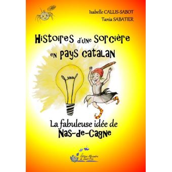 La fabuleuse idée de Naz-de-Cagne