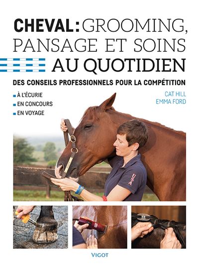 Le guide complet des soins aux chevaux de compétition
