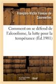 Comment on se défend de l'alcoolisme, la lutte pour la tempérance