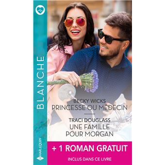 Princesse ou médecin - Une famille pour Morgan + 1 roman gratuit