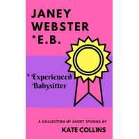 Janey Webster, E.B.* (Experienced Babysitter)