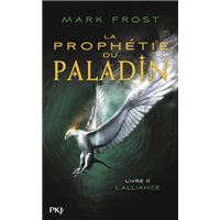 La prophétie du Paladin - tome 2 L'Alliance