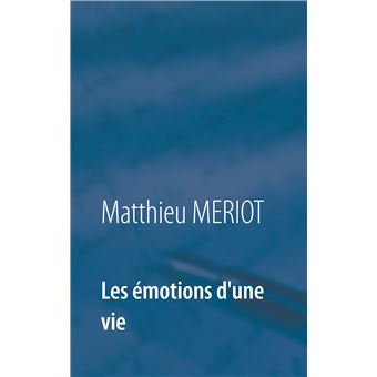 Les émotions d'une vie