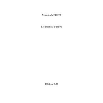 Les émotions d'une vie