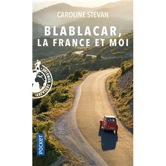 Blablacar, la France et moi