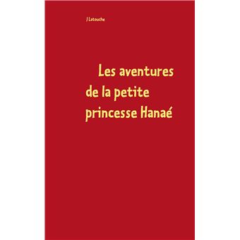 Les aventures de la petite princesse Hanaé