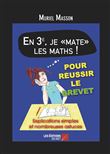 En 3e, je "mate" les maths !