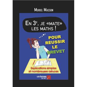 En 3e, je "mate" les maths !