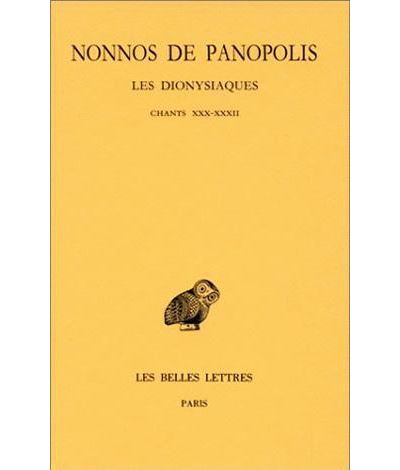 Les Dionysiaques. Tome X : Chants XXX-XXXII