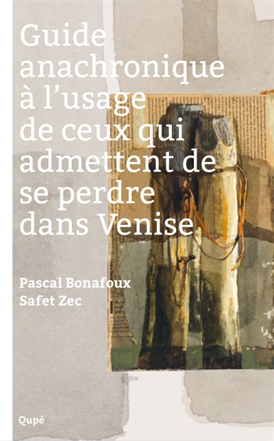 Guide anachronique a l'usage de ceux qui admettent de se per