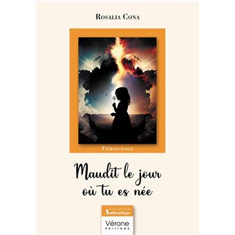 Maudit le jour où tu es née