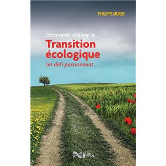 Comment réaliser la transition écologique