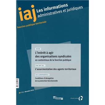 L'intérêt à agir des organisations syndicales en contentieux de la fonction pu