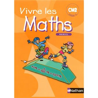 Vivre Les Maths Cm2 Cycle 3 Manuel Broche Corrieu Louis Sonia Fayette Jacky Jardy Achat Livre Fnac