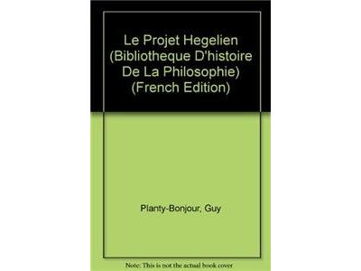 Le projet hegelien