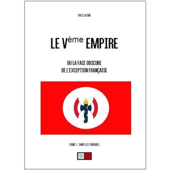 Le Ve empire. Tome 1 : Dans le ténèbres