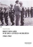 Bref regard sur des années oubliées 1960-1962