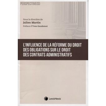 L influence de la reforme des obligations sur le droit des contrats administratifs